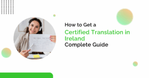 Certified Translation in Ireland